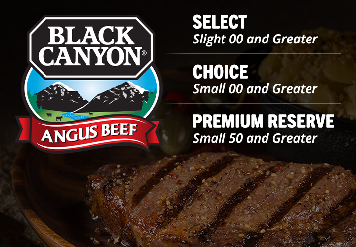 Grilled steak on a plate with the Black Canyon Angus Beef logo and quality grade descriptions. Transcribed Text: SELECT Slight 30 and Greater CHOICE Small 00 and Greater PREMIUM RESERVE Small 50 and Greater
