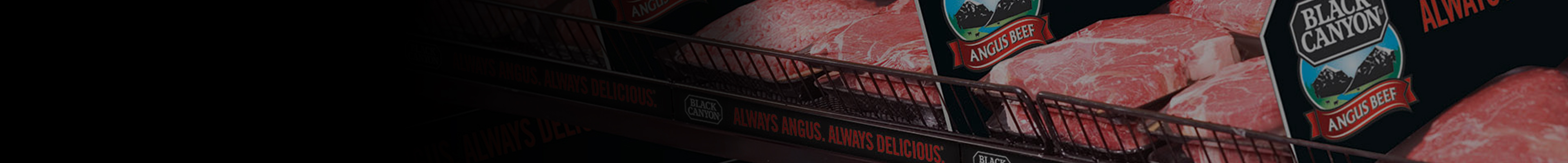Shelves of packaged Black Canyon Angus Beef with slogan always angus always delicious